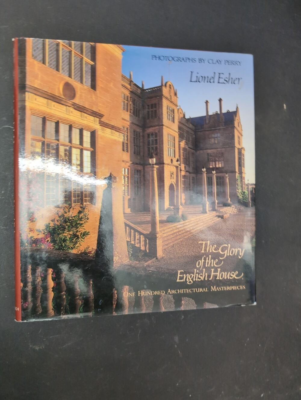 The Glory of the English House Lionel Esher 1991 First Edition Architecture DJ